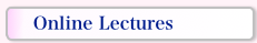 Online Lectures