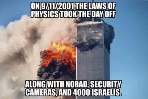 「2001年9月11日に物理的法則は休暇を取っていました。ついでに北アメリカ航空宇宙防衛司令部（NORAD）や防犯カメラ、4,000人のイスラエル人もたまたまその日はお休みでした」